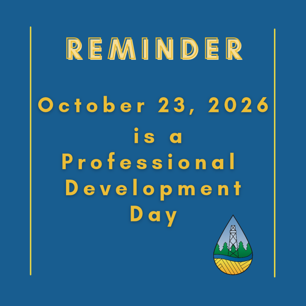October 23, 2026 is a professional development day, schools will be closed. 